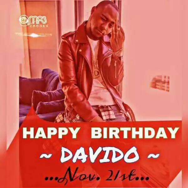 The Day Goes To Davido As He Turns 24 Today, Happy Birthday O.B.O [Drop Your Wishes]